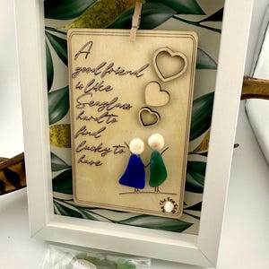 Friendship Sea Glass Framed Quote “Friends are like Sea Glass”, Sea Glass Art Friendship, Gift for BFF, Best Friend Gift, two sizes.