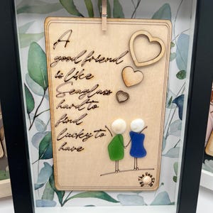 Friendship Sea Glass Framed Quote “Friends are like Sea Glass”, Sea Glass Art Friendship, Gift for BFF, Best Friend Gift, two sizes.