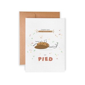 J'espère que tu te remettras vite sur pied - Carte de souhaits humoristique