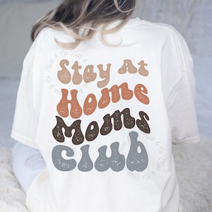 Groovy Stay At Home Mom Club T-shirt, Sahm Tee, SAHM Retro Shirt, Boho SAHM, Comfort Colors T-shirt, New Mom Gift, Mothers Day Gift,