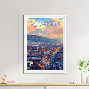 Saint-Etienne Poster – Travel Poster – French City Poster – Vintage Illustration – Wall Decoration – Gift Idea