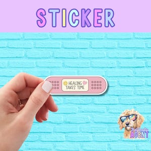 Healing Takes Time Vinyl Sticker | Mental Health Sticker | Trauma Awareness | Water Bottle Sticker | Laptop Sticker | Kindle Sticker |
