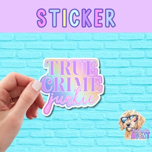 True Crime Junkie Vinyl Sticker | Water Bottle Sticker | Laptop Sticker | Funny Sticker | Kindle Sticker | Phone Sticker | Journal | Podcast