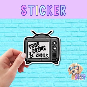 True Crime Chills Vinyl Sticker | Funny Sticker | Water Bottle Sticker | True Crime Junkie | Murder Shows | Laptop Sticker | Journal Sticker
