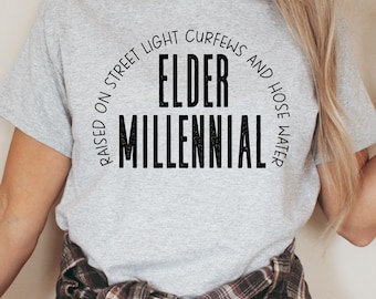 Elder Millennial Shirt 80s Baby Nostalgia 90s Baby Vintage Style Casual Wear Funny Graphic Tee Shirt Birthday Gift Nostalgia Item Custom