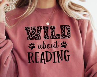 Wild About Reading Shirt Wild About Learning and School Wild About Books Gift Women Introvert Shirt Stay Inspired Stay in Bed Animal Print