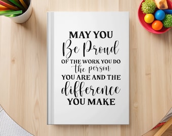 Motivational Hardcover Journal Inspirational Quote Notebook Teacher Appreciation Gift Graduation Present Office Professional Desk Diary
