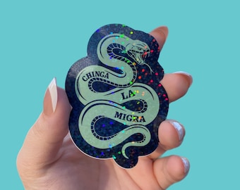 Chinga La Migra Sticker – Snake Protest Vinyl Decal – Anti-ICE Activism Sticker, Clear or Holographic Options, 2” or 3”