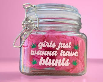Girls Just Wanna Have Blunts 2oz Cute Cube Glass Stash Jar, Stoner Gift, Smoking Accessories, Smoking Gifts for Women, 420 Weed Accessories