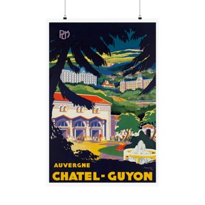 France Auvergne Châtel-Guyon Vintage Travel Poster (1930s, by Robert Falcucci)