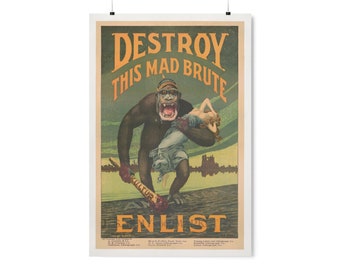 WW1 Vintage Poster ("Destroy This Mad Brute") from 1918