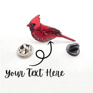 Personalized Cardinal Resin Pin--Customized Name or Message--Holiday Cardinal--Memorial Carinal Pin