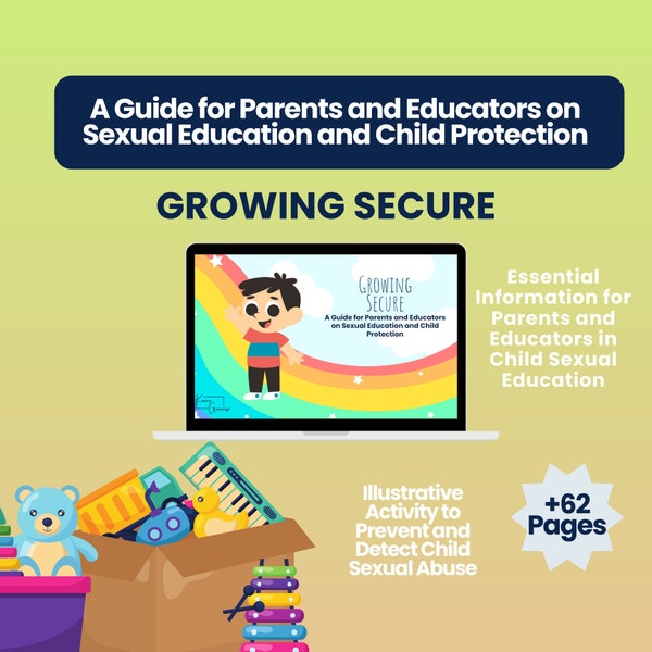 Complete Guide: Sexual Education and Prevention and detection of Child Abuse Illustrated Guide with Daily Activities and Techniques.