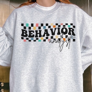 Behavior Analyst Sweatshirt Checkered Behavior Therapist Crewneck. BCBA Sweater, Cute ABA Shirt, Behavior Therapy Analyst Student Grad Gift