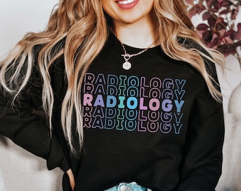 Radiology Crewneck Sweatshirt Rad Tech Sweatshirt Radiologic Technologist Pullover Gift For Radiologist Radiology Team Xray Tech CT MRI Tech