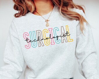Surgical Tech Sweatshirt Surgical Tech Crewneck Cute Surgical Technologist Sweater Surgery Operating Room Tech Shirt Surgical Tech Grad Gift
