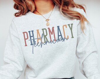 Pharmacy Technician Sweatshirt Pharmacy Tech Crewneck, Gift For Pharmacy Tech Student, Pharmacist Assistant Sweater, Pharmacy Tech Grad Gift