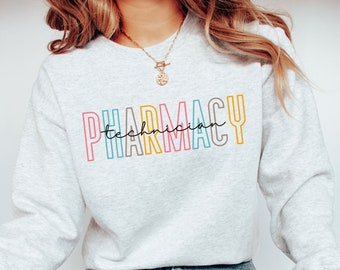 Pharmacy Technician Crewneck Sweatshirt Cute Pharmacy Tech Gift Pharm Tech Student Gift, Assistant Pharmacist Gift, Pharmacy Tech Sweatshirt