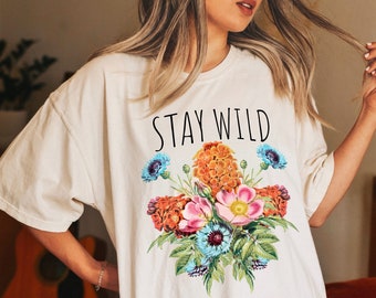 Comfort Colors® Stay Wild Colorful Flowers Shirt Aesthetic Wildflowers Tshirt, Cute Stay Wild Tee, Botanical Gift For Garden Nature Lover