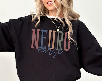 Neuro Nurse Sweatshirt Classic Neuroscience Nurse Crewneck Sweater, Neuroscience Nursing Shirt, Gift For Neuro Nurse Neurology RN Sweatshirt