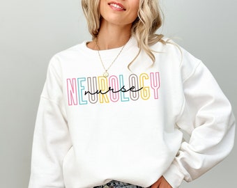 Neurology Nurse Sweatshirt Neuro Nurse Crewneck Neuro RN Sweater Neurology Nurse Student Grad Gift Neuro Department Neuro Nurse Appreciation