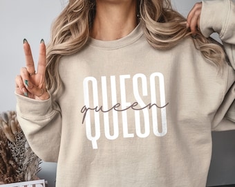 Queso Queen Sweatshirt Taco Tuesday Shirt, Cute Cheese Lover Sweatshirt, Mexican Food Lover, Nacho Cheese Sweatshirt, Funny Queso Crewneck