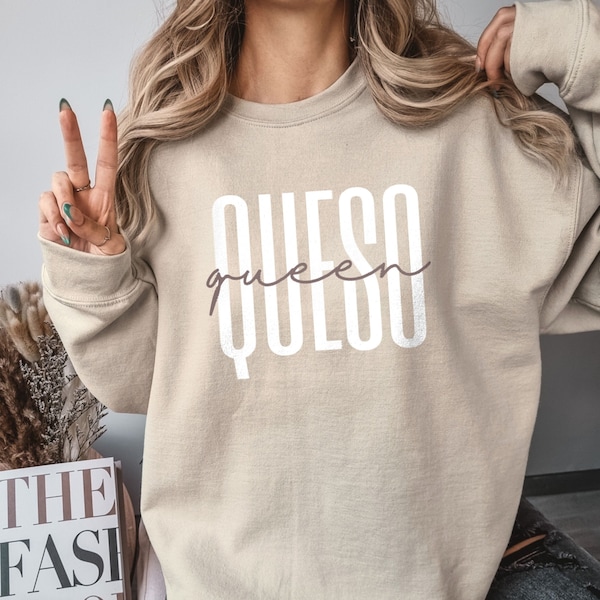 Queso Queen Sweatshirt Taco Tuesday Shirt, Cute Cheese Lover Sweatshirt, Mexican Food Lover, Nacho Cheese Sweatshirt, Funny Queso Crewneck