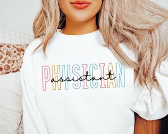 Physician Assistant Sweatshirt Physician Associate Crewneck PA Sweatshirt, Physician Assistant Student Gift For PA Graduate, PA Appreciation