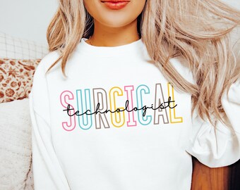 Surgical Tech Sweatshirt Surgical Technologist Crewneck Cute Surgical Tech Sweater, Surgery Operating Room Tech Shirt CST Surgical Tech Gift