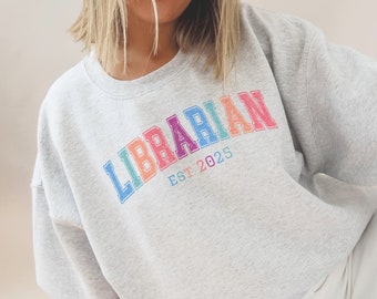 Custom Librarian Est Year Sweatshirt Colorful Librarian Crewneck, Library Bookish Sweater, Personalized Librarian Gift, Custom Librarian EST