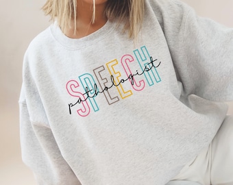 Speech Pathologist Sweatshirt Speech Pathology Crewneck Sweatshirt, Speech Therapy Sweater, Speech Language Pathologist Shirt, Gift For SLP
