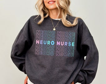 Neuro Nurse Sweatshirt Neuro ICU Nurse Crewneck Sweater Neurology Department Nurse Shirt, Gift For Neurological Nurse, Neuro RN Sweatshirt