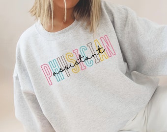 Physician Assistant Sweatshirt Physician Associate Crewneck PA Sweater, Gift For Physician Assistant Student, Physician Assistant Grad Gift