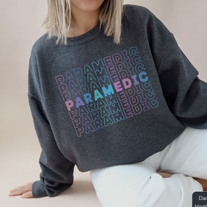 Paramedic Sweatshirt EMS Paramedic Crewneck Sweater, Cute Paramedic Shirt, Emergency Medical Technician Sweatshirt, EMT Paramedic Grad Gift