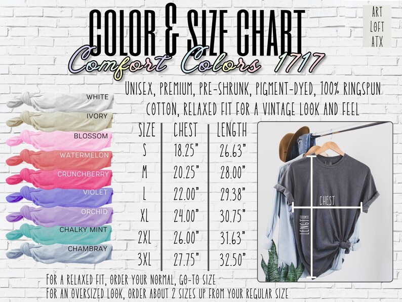 May include: Color and size chart for Comfort Colors 1717 t-shirts. The chart shows the different sizes, chest and length measurements in inches, and a variety of colors including white, ivory, blossom, watermelon, crunchberry, violet, orchid, chalky mint, and Chambray.
