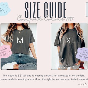 Puede incluir: Gu&iacute;a de tallas para camisetas Comfort Colors 1717. La modelo lleva una talla M para un ajuste relajado y una talla XL para un vestido de camiseta de gran tama&ntilde;o.