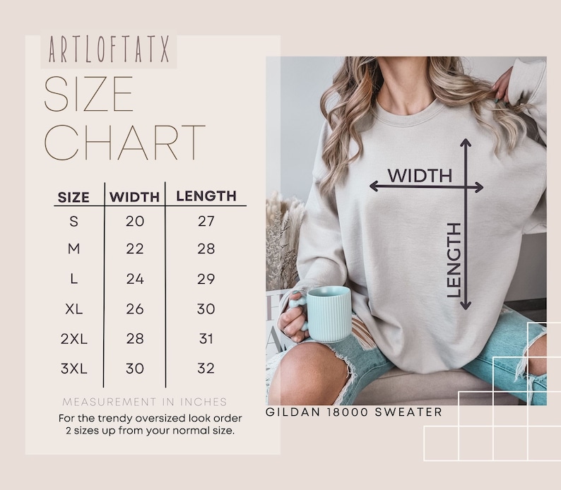 May include: Size chart for a Gildan 18000 sweater, showing width and length measurements in inches for sizes S through 3XL. The chart recommends ordering two sizes up for an oversized look.