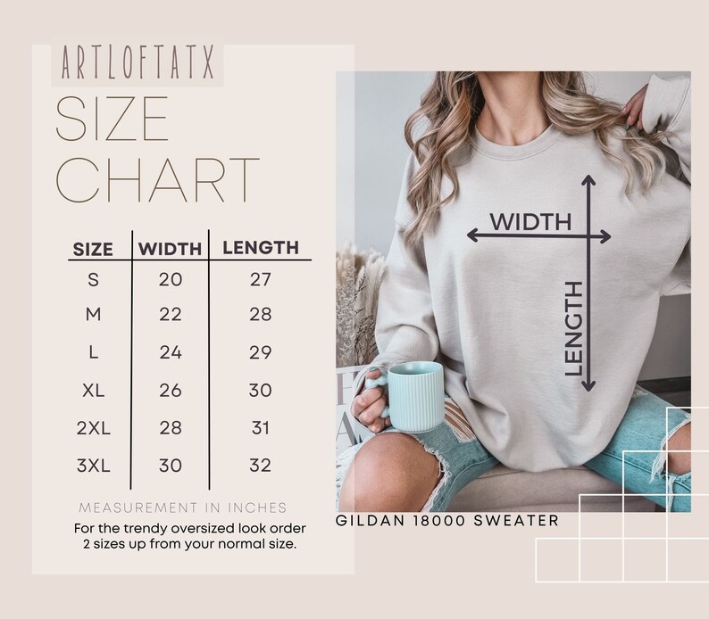 May include: Size chart for a Gildan 18000 sweater, showing width and length measurements in inches for sizes S through 3XL. The chart recommends ordering two sizes up for an oversized look.