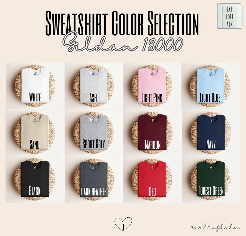 May include: A selection of Gildan 18000 sweatshirts in various colors, including white, ash, light pink, light blue, sand, sport grey, maroon, navy, black, dark heather, red, and forest green.