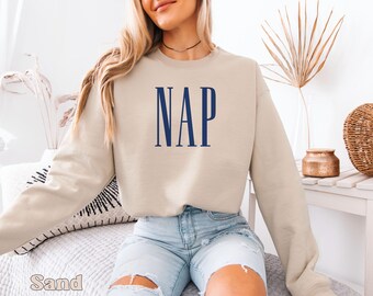 Classic Nap Sweatshirt Fun Nap Lover Crewneck, Nap Queen Gift