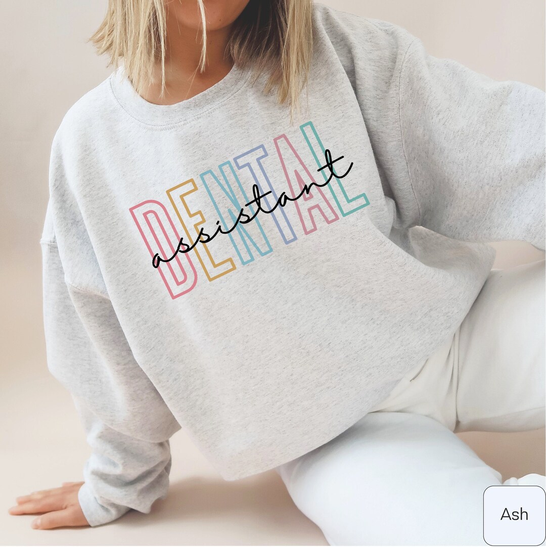 Dental Assistant Sweatshirt Minimal Cute Dental Assistant Crewneck