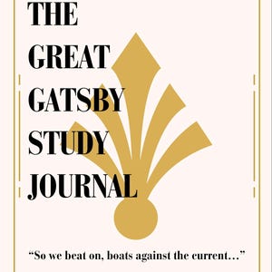 Le journal d'étude de Great Gatsby | Guide de documentation numérique de 18 pages | Téléchargement PDF | Cartes des personnages, suivi des chapitres, pages de citations