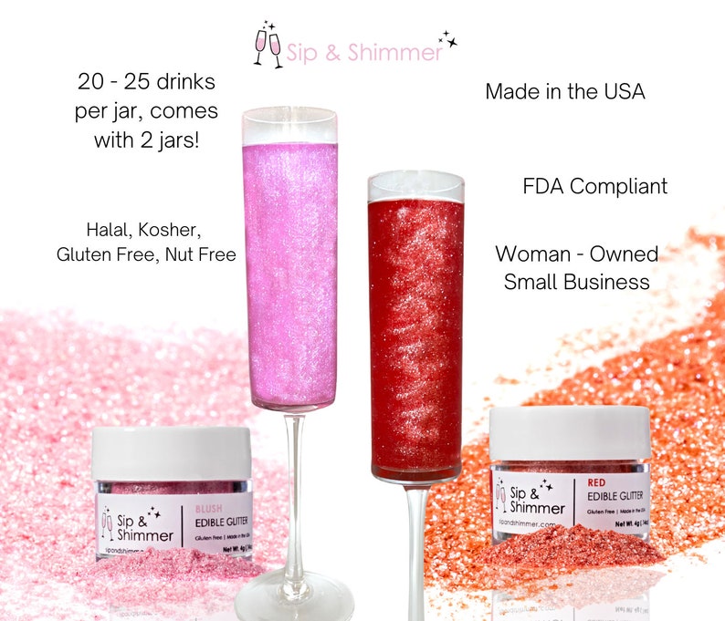 May include: Two glass cups filled with pink and red edible glitter, with two small jars of edible glitter labeled "Blush" and "Red". The jars are labeled "Sip & Shimmer Edible Glitter". The text "20-25 drinks per jar, comes with 2 jars!" is visible in the image. The text "Halal, Kosher, Gluten Free, Nut Free" is also visible in the image.