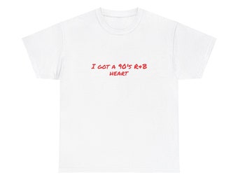 I Got a 90's R&B Heart Unisex Heavy Cotton Tee