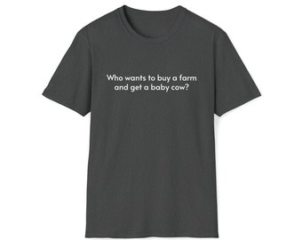 Let's Buy a Farm T-Shirt