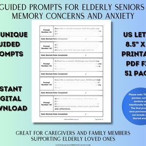May include: A printable PDF booklet with 200 guided prompts for elderly seniors. The booklet is designed to help with memory concerns and anxiety. The cover is blue and green with the title "Guided Prompts for Elderly Seniors Memory Concerns and Anxiety" and the text "200 Unique Guided Prompts Instant Digital Download". The booklet is 8.5 inches by 11 inches and has 51 pages.