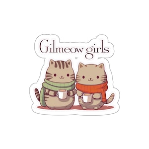 Gilmore sticker, Lorelai & Rory sticker, koffie meisjes sticker, kat Gilmore sticker, cadeau voor Gilmore fan