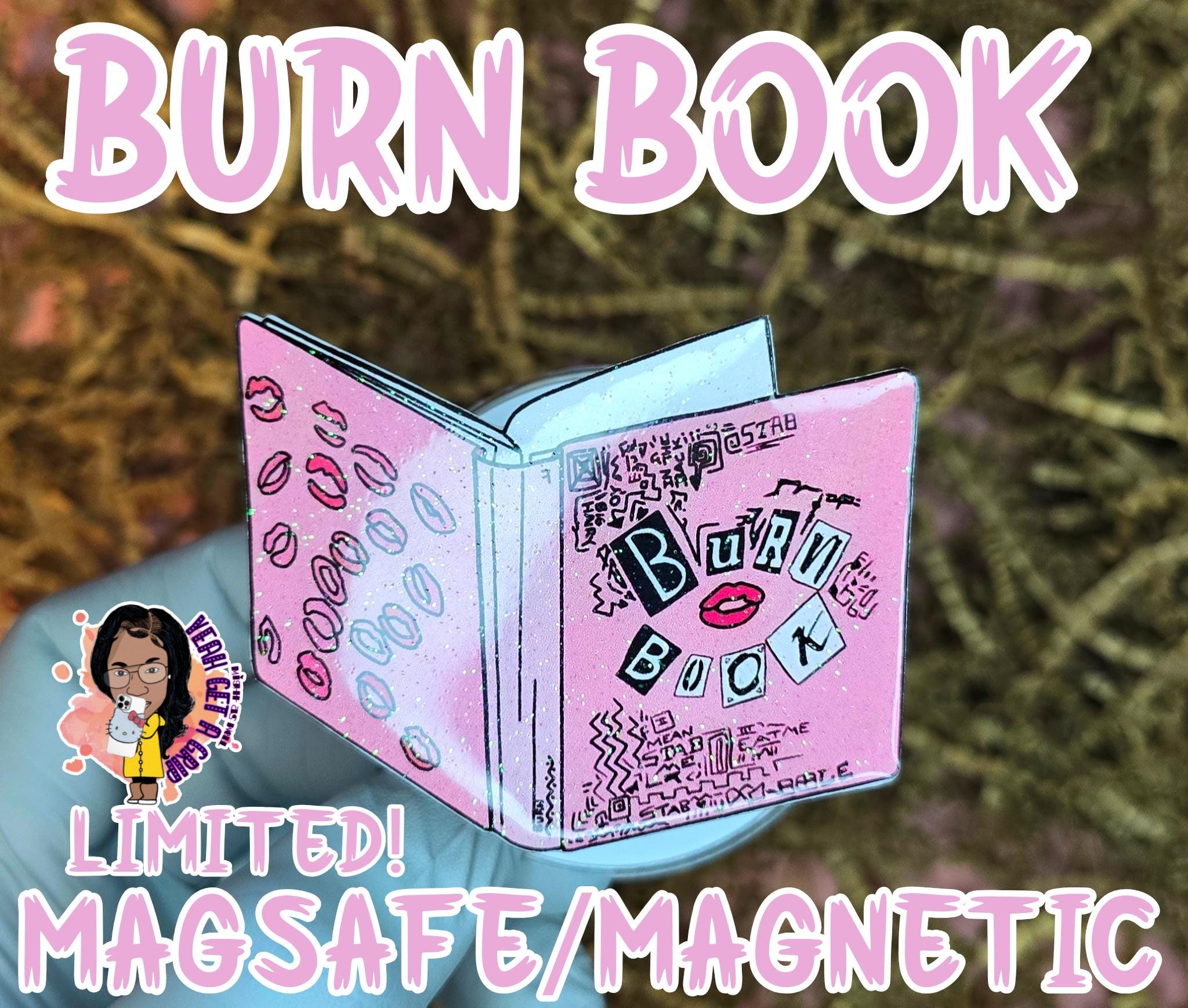 Limited - Magsafe/Magnetic - Cute Glittery Burn Book