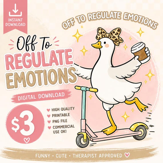 Funny Therapist PNG – Off to Regulate Emotions Goose Design – Mental Health Shirt Design – Cute Anxiety Humor PNG – Sublimation Download