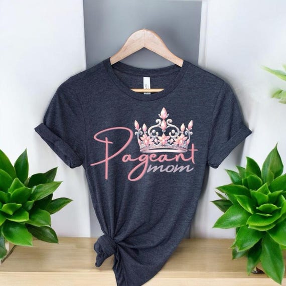 PAGEANT MOM SHIRT